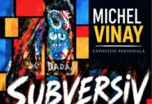 Michel Vinay împlinește 80 de ani și deschide expoziția „Subversiv” la Bistrița
